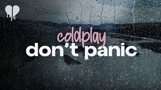 آهنگ نترس از کلدپلی با متن | coldplay - don't panic