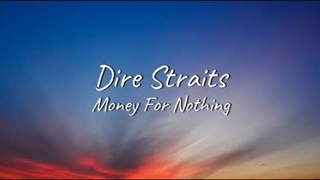 آهنگ پول برای هیچی از دایر استریتز با متن | Dire Straits - Money for Nothing