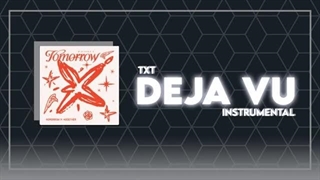 ورژن بیکلام آهنگ Deja vu از تی اکس تی