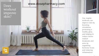 Does workout improve skin? : Dose Pharmacy