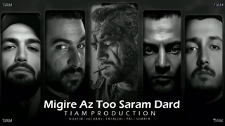 MIGIRE AZ TOO SARAM DARD) _TATALOO _HICHKAS _YAS_SHAYE)