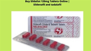 Buy Sildalist 120mg dosage Cheap Price | Sildenafil citrate and tadalafil