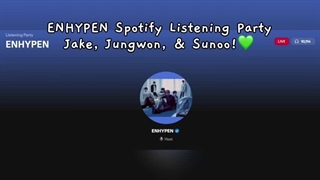 لیسینیگ پارتی انهایپن با جیک و جونگوون و سونو در Spotify