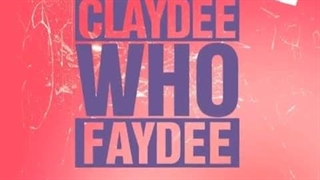 WHO __ faydee & claydee
