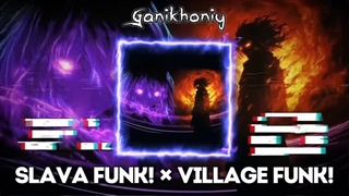 SLAVA FUNK! x VILLAGE FUNK! - Mashup