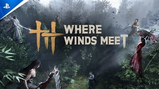 تریلر بازی Where Winds Meet برای PS5