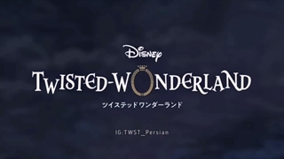 اوپنینگ بازی Twisted wonderland با ترجمه فارسی