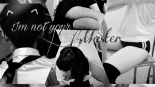 فـیکـشـنI'm not your master | P⁵