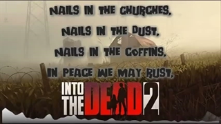 Into the Dead 2 - Nails Original Soundtrack By PikPok