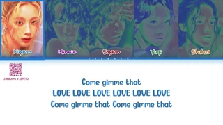 لیریک Gimme Dat Love از I-dle