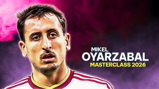 Oyarzabal (شوت زنی؛ دریبل؛ گل ها)