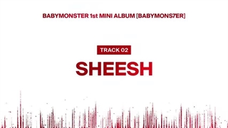 BABYMONSTER - ‘SHEESH’ (Official Audio)