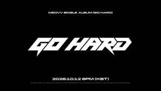 MEOVV - ‘GO HARD’ M/V TEASER